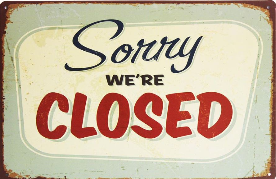 sorry we are closed sign.jpg